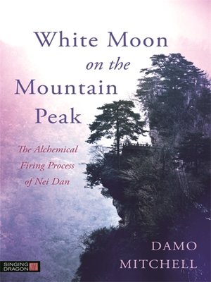 cover image of White Moon on the Mountain Peak